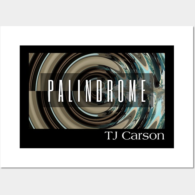 Palindrome Show Shirt Wall Art by tcarsonj